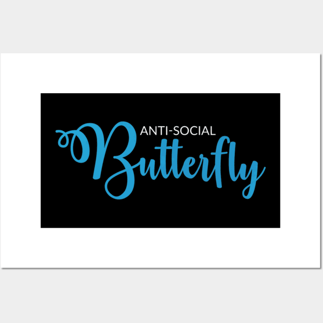 Anti Social Butterfly Wall Art by IvaCybergirls